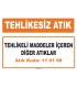 MA 110198 - Tehlikeli maddeler içeren diğer atıklar