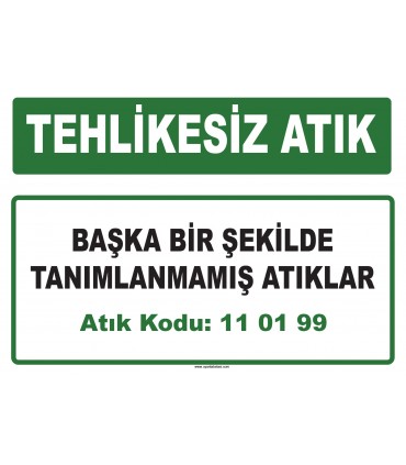 A 110199 - Başka bir şekilde tanımlanmamış atıklar