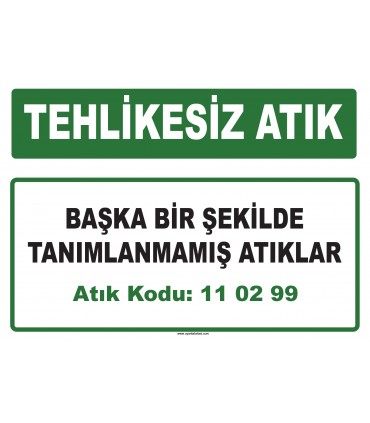 A 110299 - Başka bir şekilde tanımlanmamış atıklar