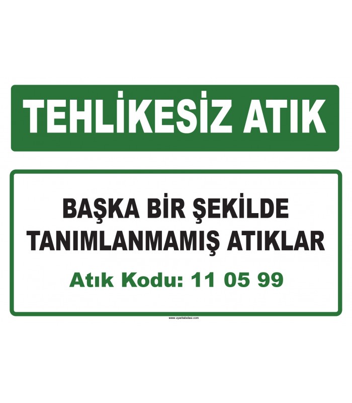 A 110599 - Başka bir şekilde tanımlanmamış atıklar