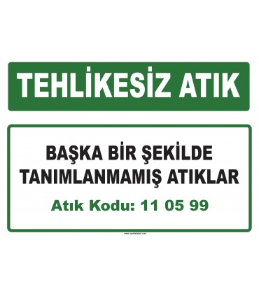 A 110599 - Başka bir şekilde tanımlanmamış atıklar