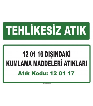 A 120117 - 12 01 16 dışındaki kumlama maddeleri atıkları