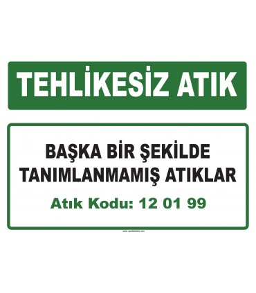 A 120199 - Başka bir şekilde tanımlanmamış atıklar