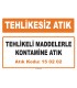 MA 150202-1 - Tehlikeli maddelerle kontamine atık