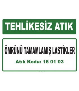 A 160103 - Ömrünü tamamlamış lastikler