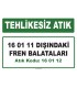 A 160112 - 16 01 11 dışındaki fren balataları