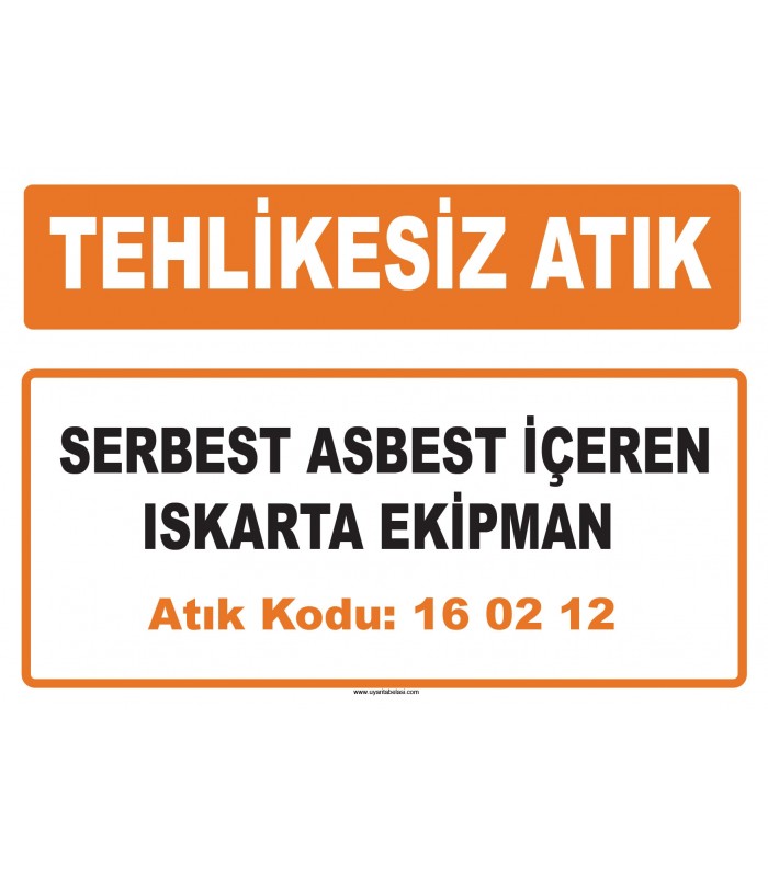 MA 160212 - Serbest asbest içeren ıskarta ekipman 