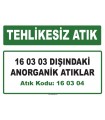A160304 - 16 03 03 dışındaki anorganik atıklar