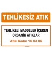 MA160305 - Tehlikeli maddeler içeren organik atıklar
