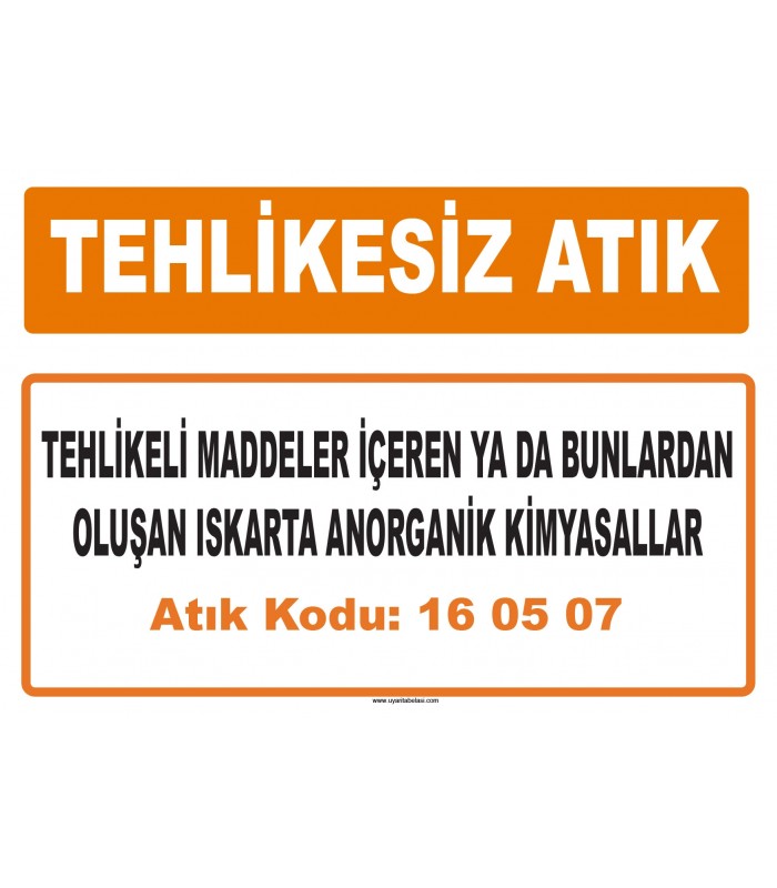 MA 160507 - Tehlikeli maddeler içeren ya da bunlardan oluşan ıskarta anorganik kimyasallar