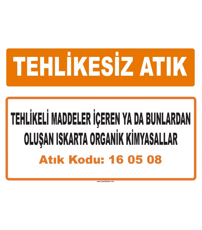 MA 160508 - Tehlikeli maddeler içeren ya da bunlardan oluşan ıskarta organik kimyasallar