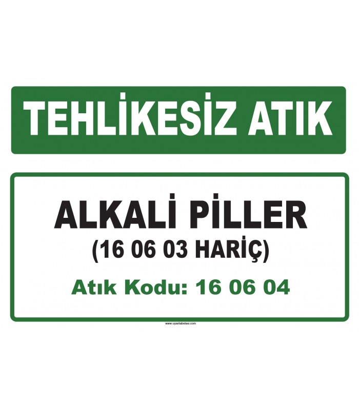A 160604 - Alkali piller (16 06 03 hariç)