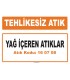 MA 160708 - Yağ içeren atıklar