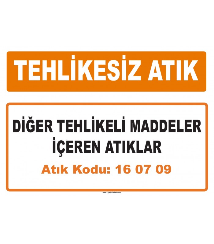 MA 160709 - Diğer tehlikeli maddeler içeren atıklar