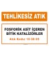 MA 160805 - Fosforik asit içeren bitik katalizörler