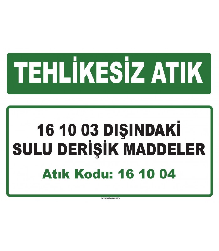 A 161004 - 16 10 03 dışındaki sulu derişik maddeler