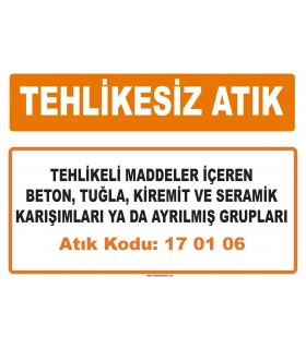 MA 170106 - Tehlikeli maddeler içeren beton, tuğla, kiremit ve seramik karışımları ya da ayrılmış grupları