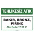 A 170401 - Bakır, bronz, pirinç