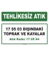 A 170504 - 17 05 03 dışındaki toprak ve kayalar