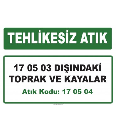 A 170504 - 17 05 03 dışındaki toprak ve kayalar