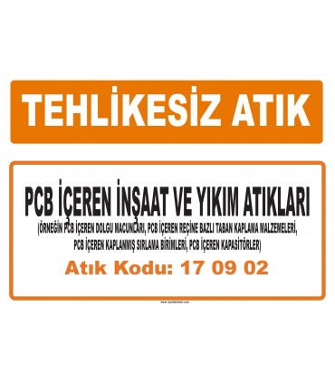 MA 170902 - PCB içeren inşaat ve yıkım atıkları (ör. PCB içeren dolgu macunları, reçine bazlı taban kaplama malzemeleri, vb.)
