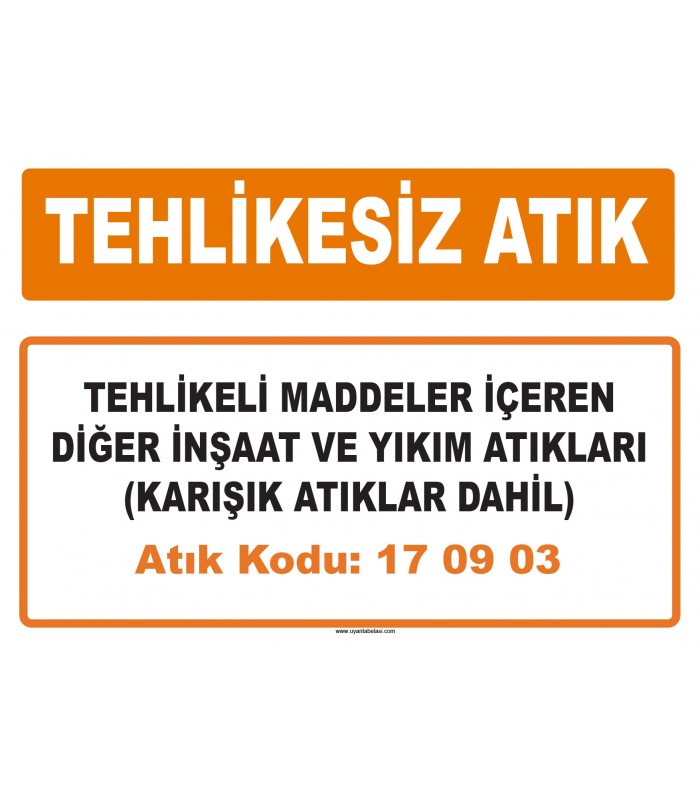 MA 170903 - Tehlikeli maddeler içeren diğer inşaat ve yıkım atıkları (karışık atıklar dahil)