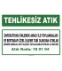 A 180104 - Enfeksiyonu önlemek amacı ile toplanmaları ve bertarafı özel işleme tabi olmayan atıklar