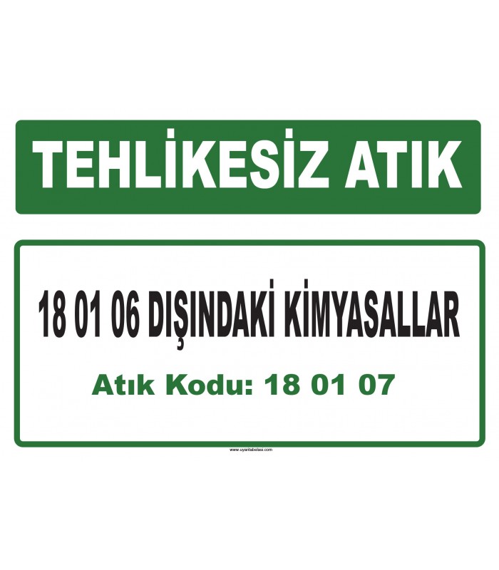 A 180107 - 18 01 06 dışındaki kimyasallar