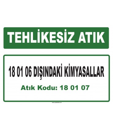 A 180107 - 18 01 06 dışındaki kimyasallar