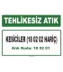 A 180201 - Kesiciler (18 02 02 hariç)