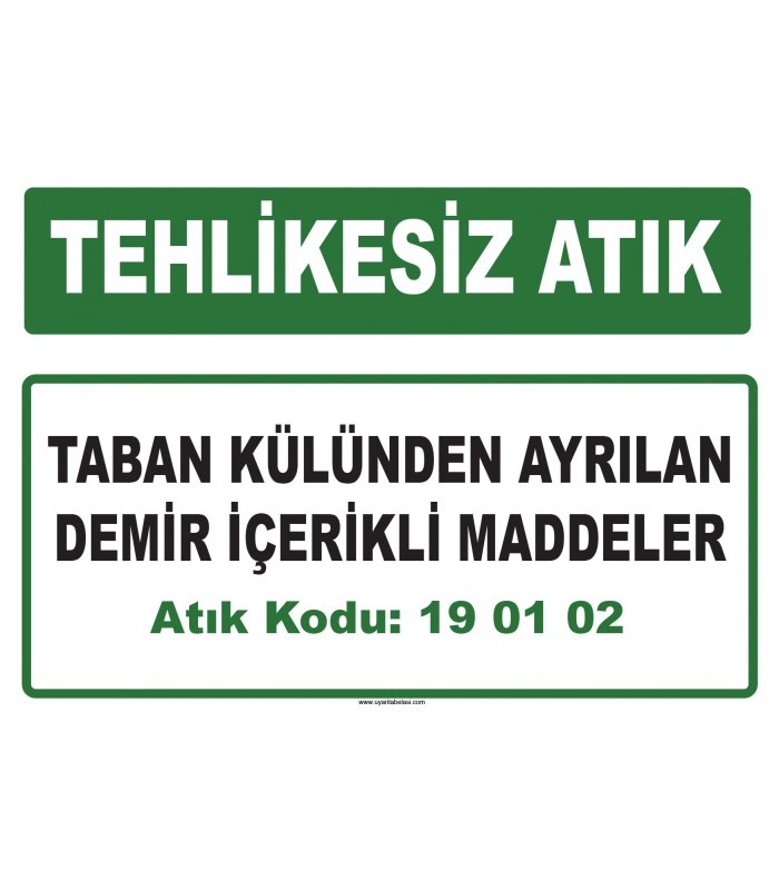 A 190102 - Taban külünden ayrılan demir içerikli maddeler