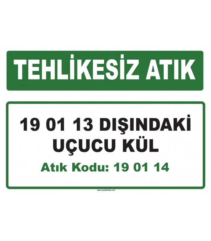 A 190114 - 19 01 13 dışındaki uçucu kül