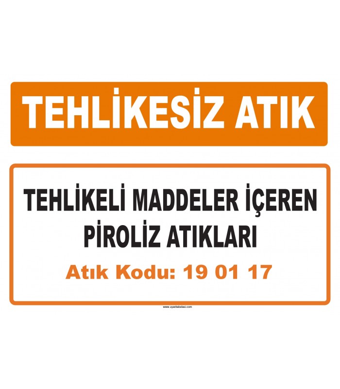 MA 190117 - Tehlikeli maddeler içeren piroliz atıkları