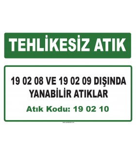 A 190210 - 19 02 08 ve 19 02 09 dışında yanabilir atıklar