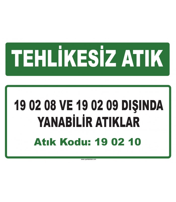 A 190210 - 19 02 08 ve 19 02 09 dışında yanabilir atıklar