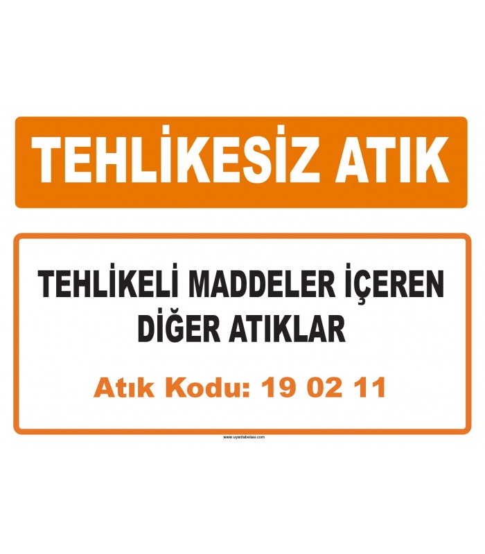 MA 190211 - Tehlikeli maddeler içeren diğer atıklar