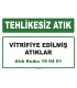 A 190401 - Vitrifiye edilmiş atıklar