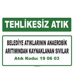 A 190603 - Belediye atıklarının anaerobik arıtımından kaynaklanan sıvılar