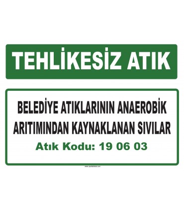 A 190603 - Belediye atıklarının anaerobik arıtımından kaynaklanan sıvılar