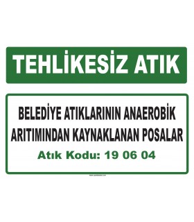 A 190604 - Belediye atıklarının anaerobik arıtımından kaynaklanan posalar