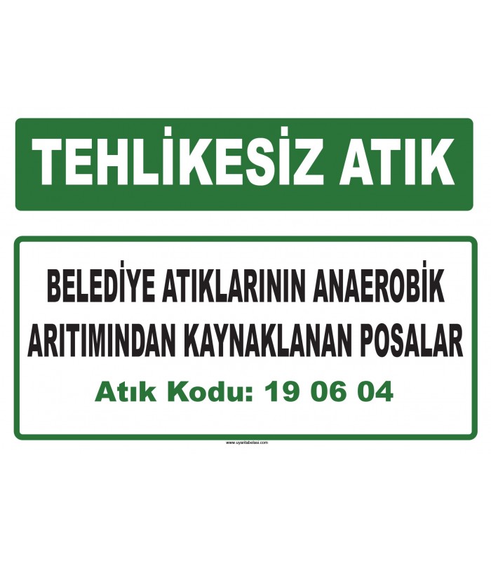 A 190604 - Belediye atıklarının anaerobik arıtımından kaynaklanan posalar