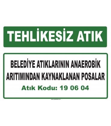 A 190604 - Belediye atıklarının anaerobik arıtımından kaynaklanan posalar