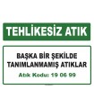 A190699 - Başka bir şekilde tanımlanmamış atıklar