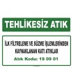 A190901 - İlk filtreleme ve süzme işlemlerinden kaynaklanan katı atıklar