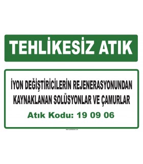 A 190906 - İyon değiştiricilerinin rejenerasyonundan kaynaklanan solüsyonlar ve çamurlar