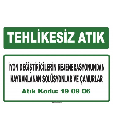 A 190906 - İyon değiştiricilerinin rejenerasyonundan kaynaklanan solüsyonlar ve çamurlar