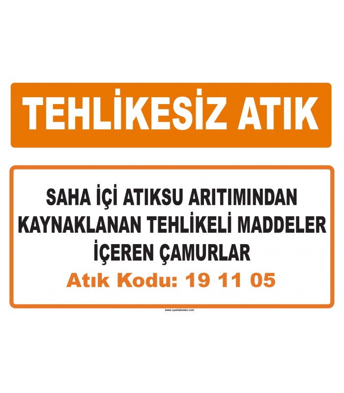 MA 191105 - Saha içi atıksu arıtımından kaynaklanan tehlikeli maddeler içeren çamurlar