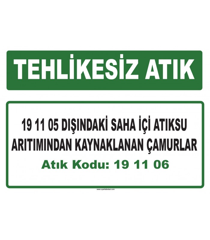 A 191106 - 19 11 05 dışındaki saha içi atıksu arıtımından kaynaklanan çamurlar