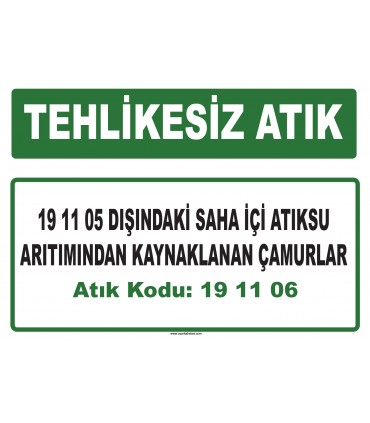 A 191106 - 19 11 05 dışındaki saha içi atıksu arıtımından kaynaklanan çamurlar