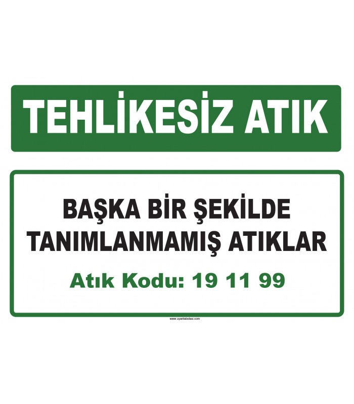 A 191199 - Başka bir şekilde tanımlanmamış atıklar